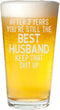After 3 Year You're Still the Best Husband Pint Beer Glass